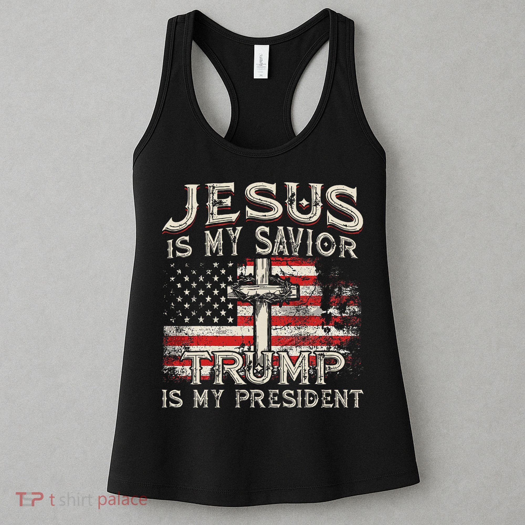 Jesus Is My Savior Trump Is My President Trump 2024 USA Flag Women's Tank Top