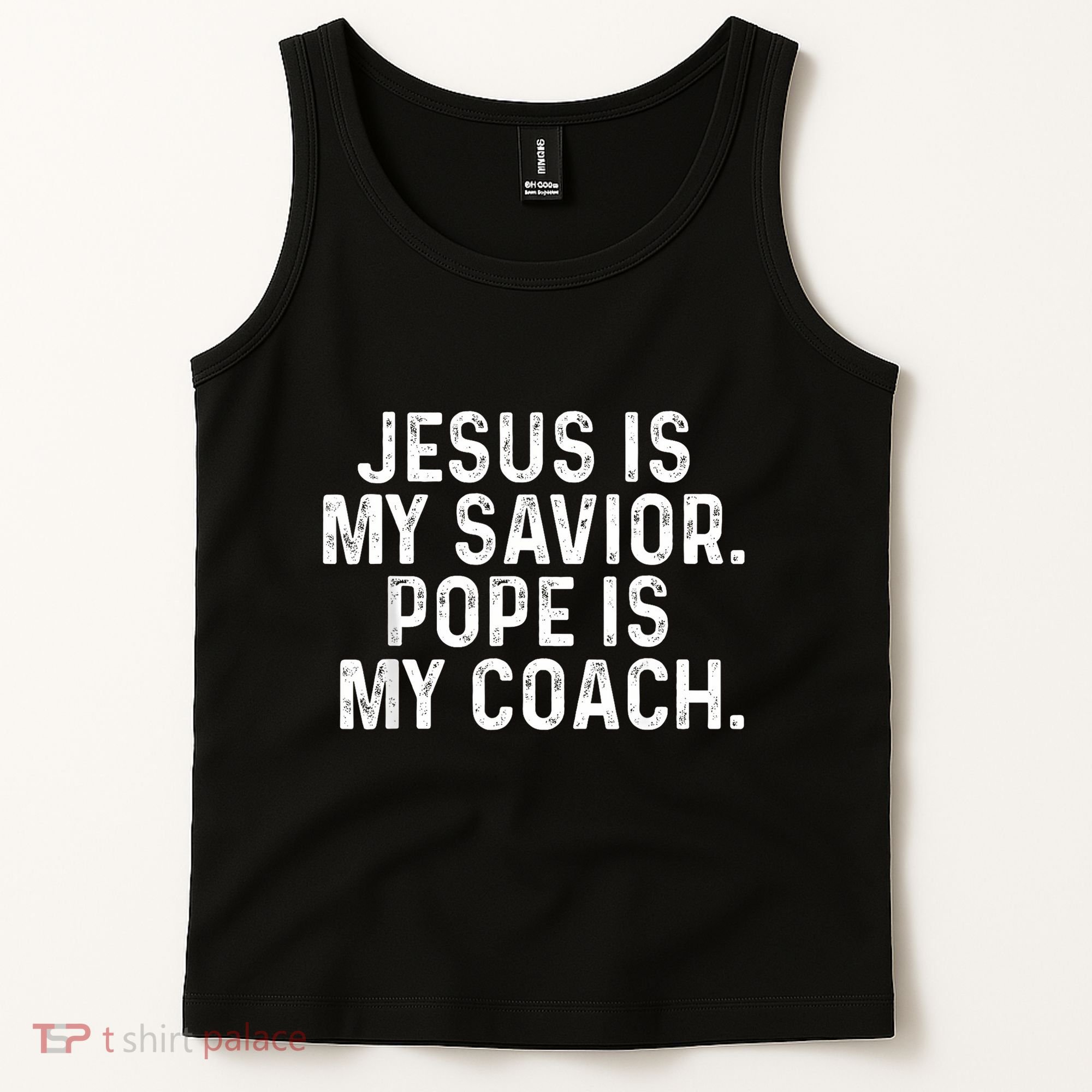 Jesus Is My Savior Pope Is My Coach Religious Quote Tank Top