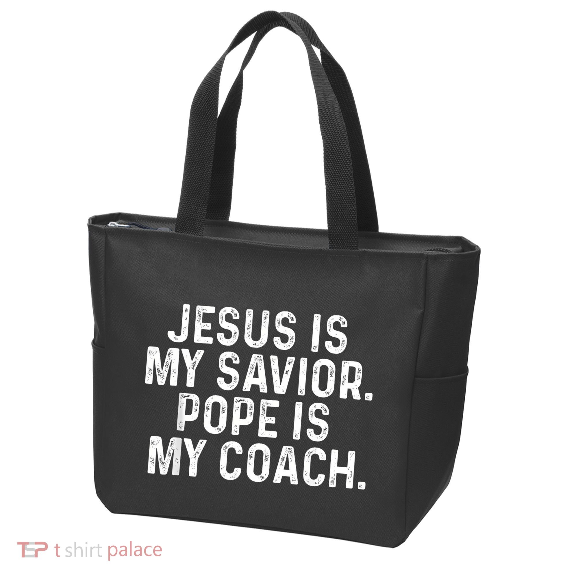 Jesus Is My Savior Pope Is My Coach Religious Quote Tote Bag