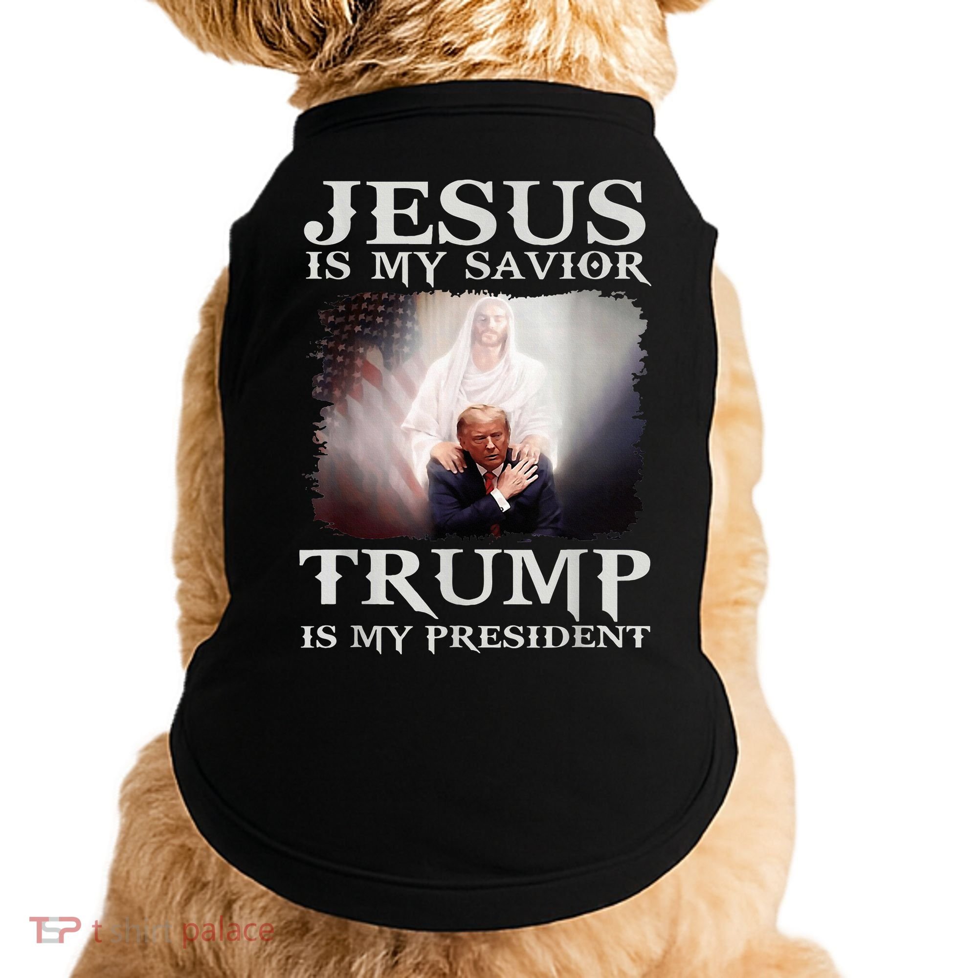 Jesus Is My Savior Trump Is My President Doggie Tank