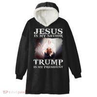 Jesus Is My Savior Trump Is My President Hooded Wearable Blanket thumb 0
