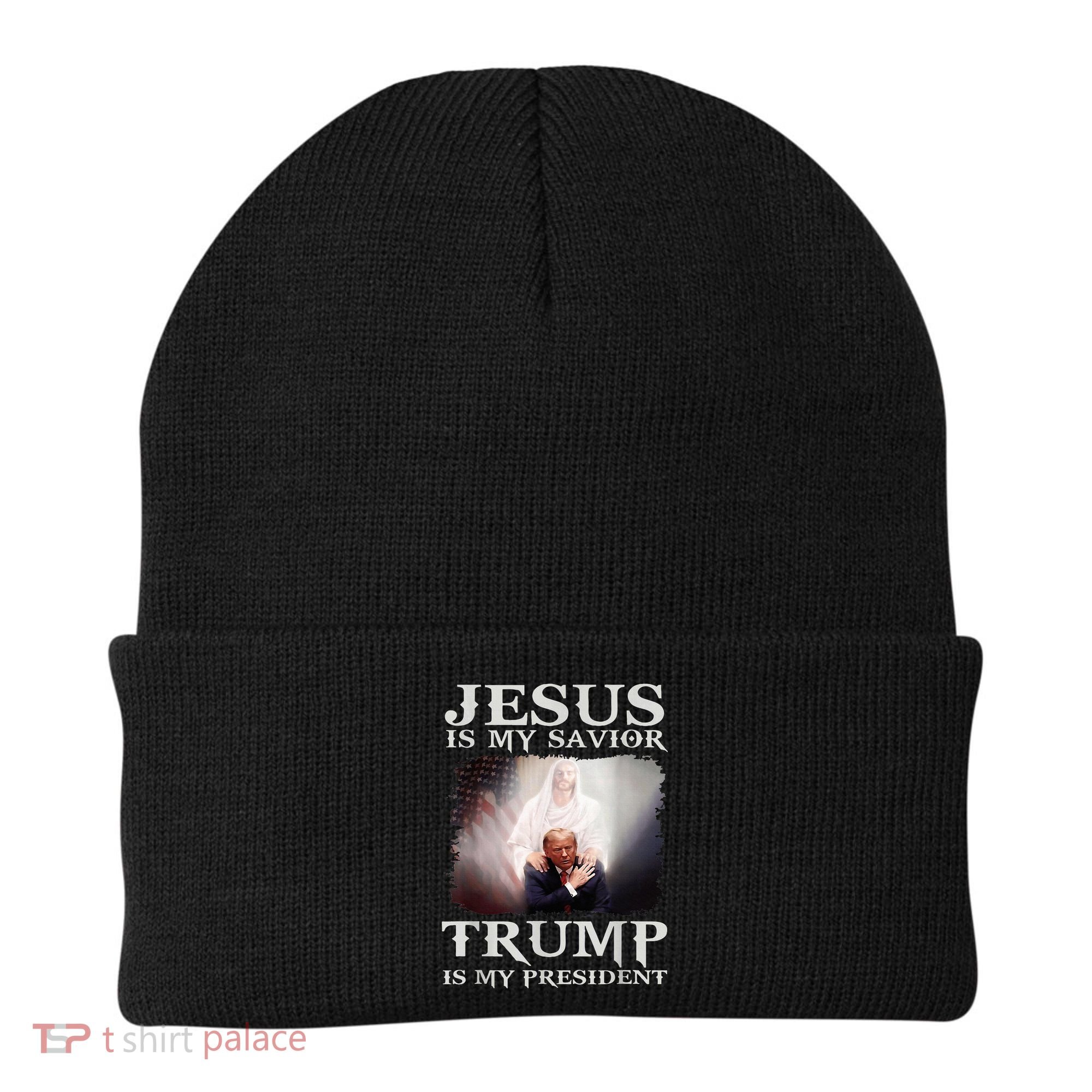 Jesus Is My Savior Trump Is My President Beanie