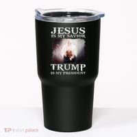 Jesus Is My Savior Trump Is My President Tumbler thumb 0