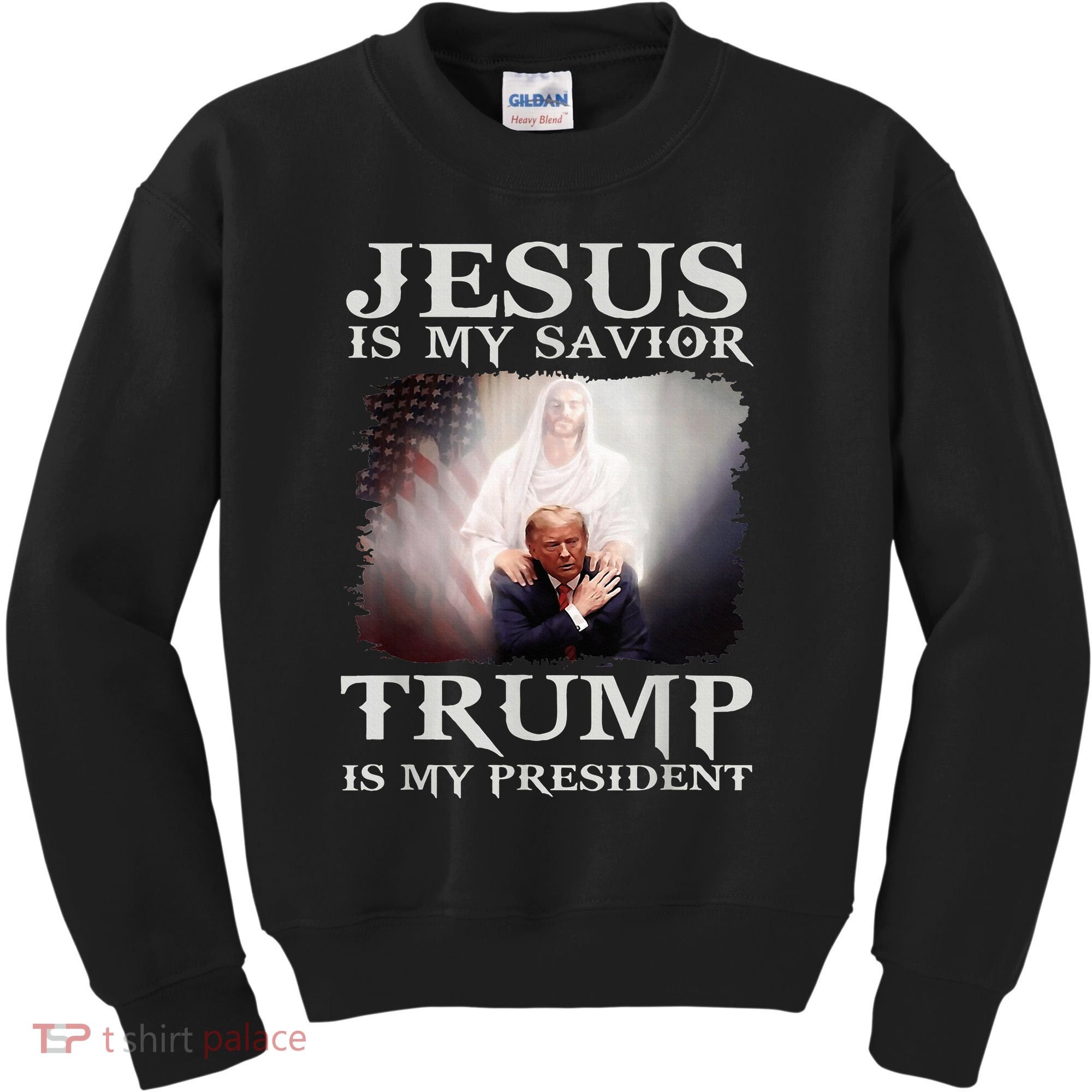 Jesus Is My Savior Trump Is My President Kids Sweatshirt