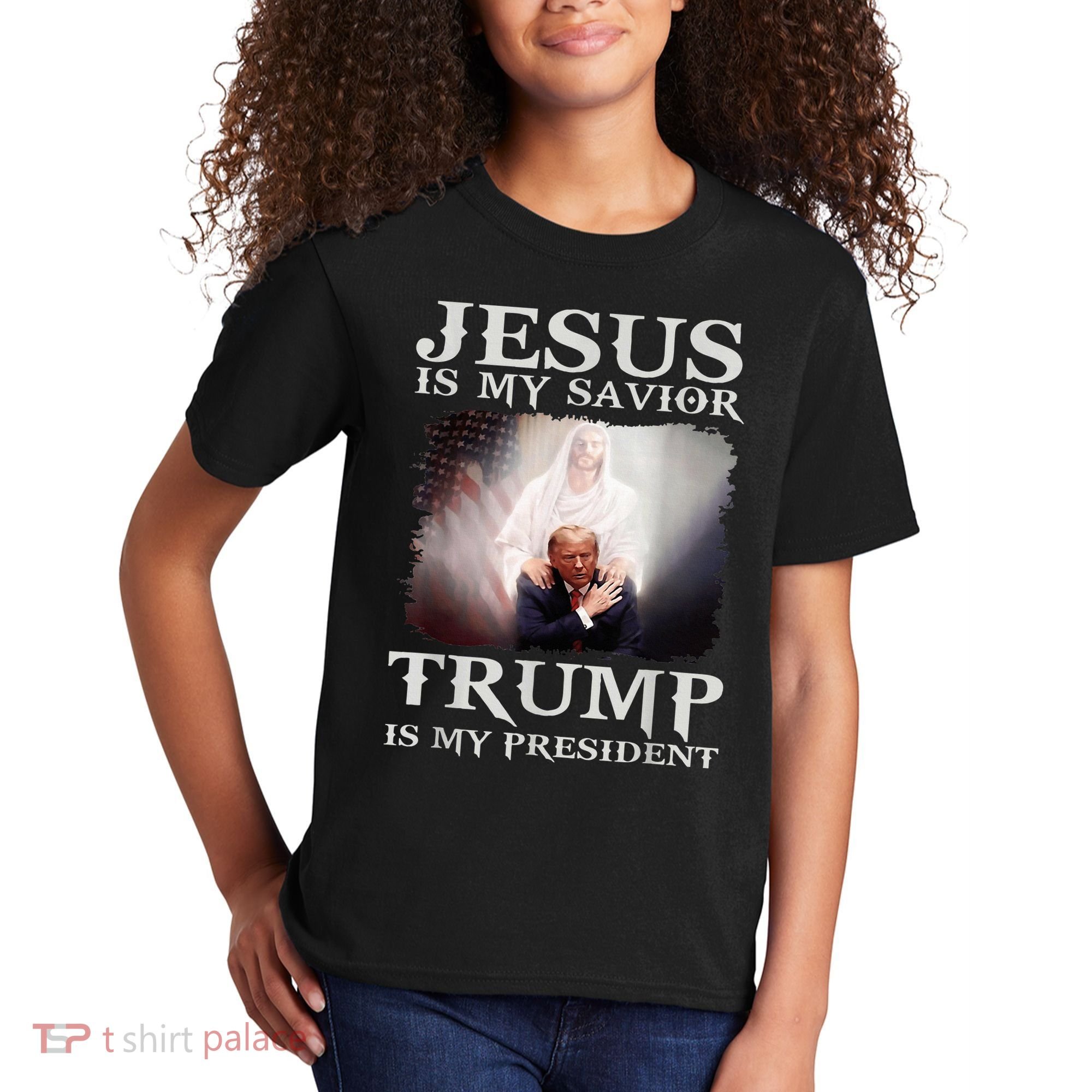 Jesus Is My Savior Trump Is My President Kids T-Shirt