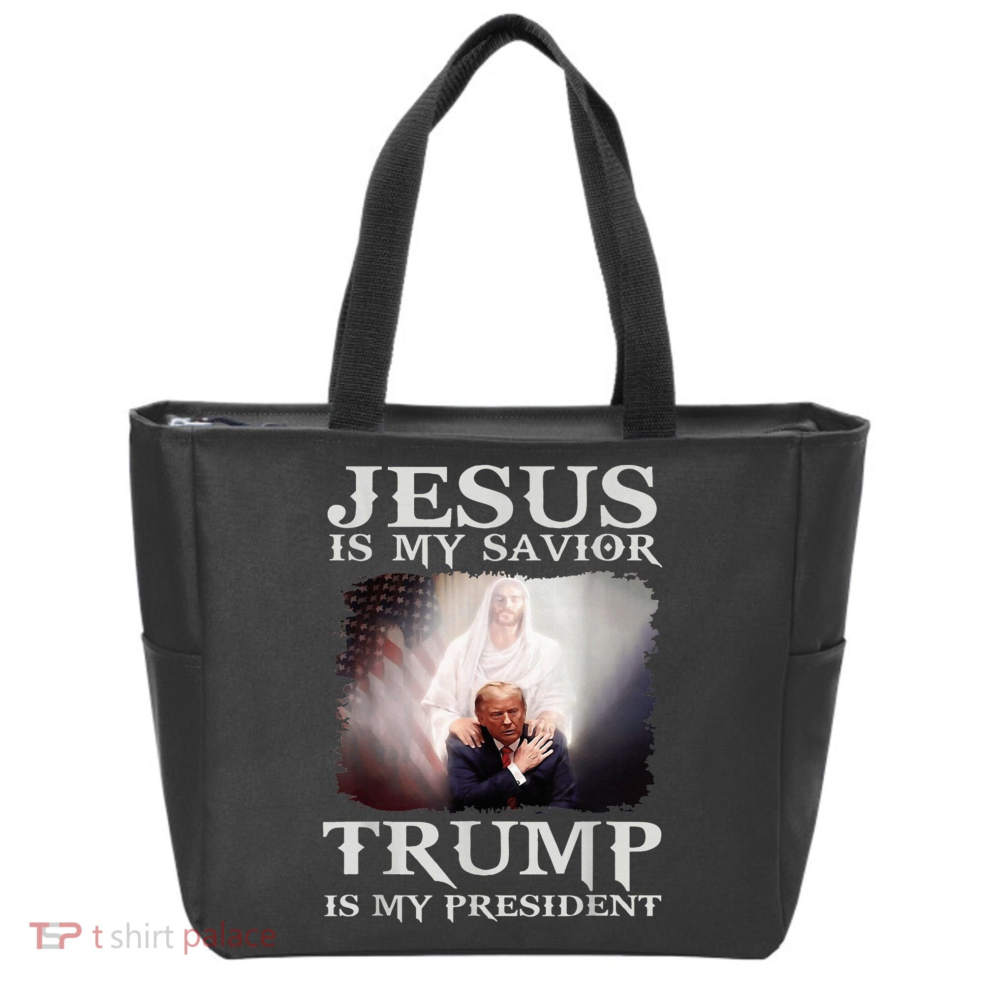 Jesus Is My Savior Trump Is My President Tote Bag
