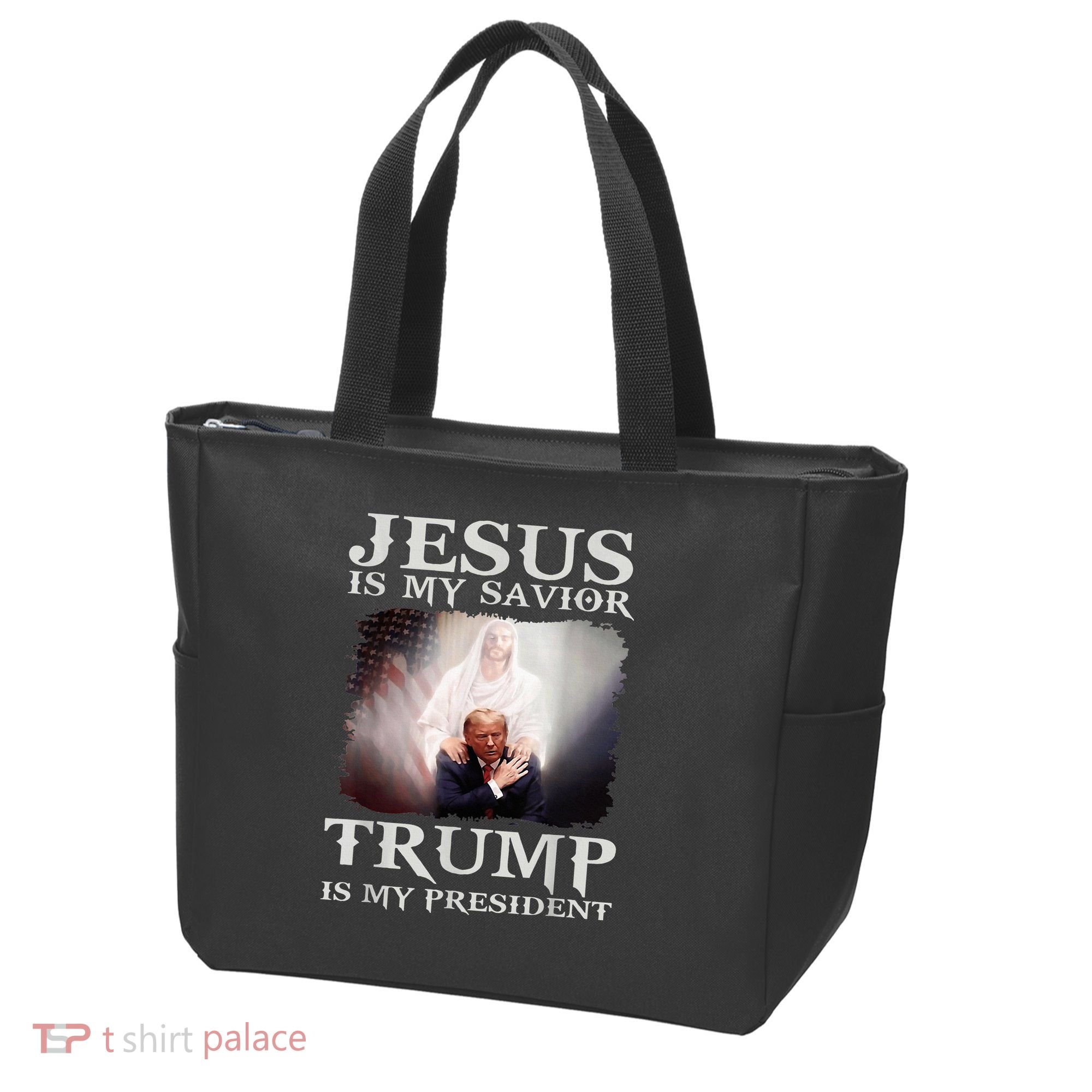 Jesus Is My Savior Trump Is My President Tote Bag
