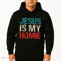Jesus Is My Homie Hoodie thumb 2