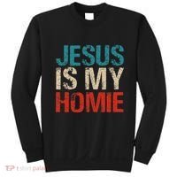 Jesus Is My Homie Sweatshirt thumb 0