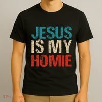 Jesus Is My Homie T-Shirt thumb 3