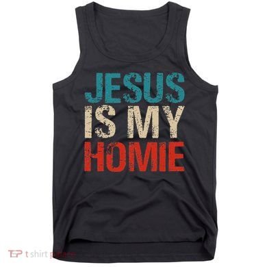 Jesus Is My Homie Tank Top