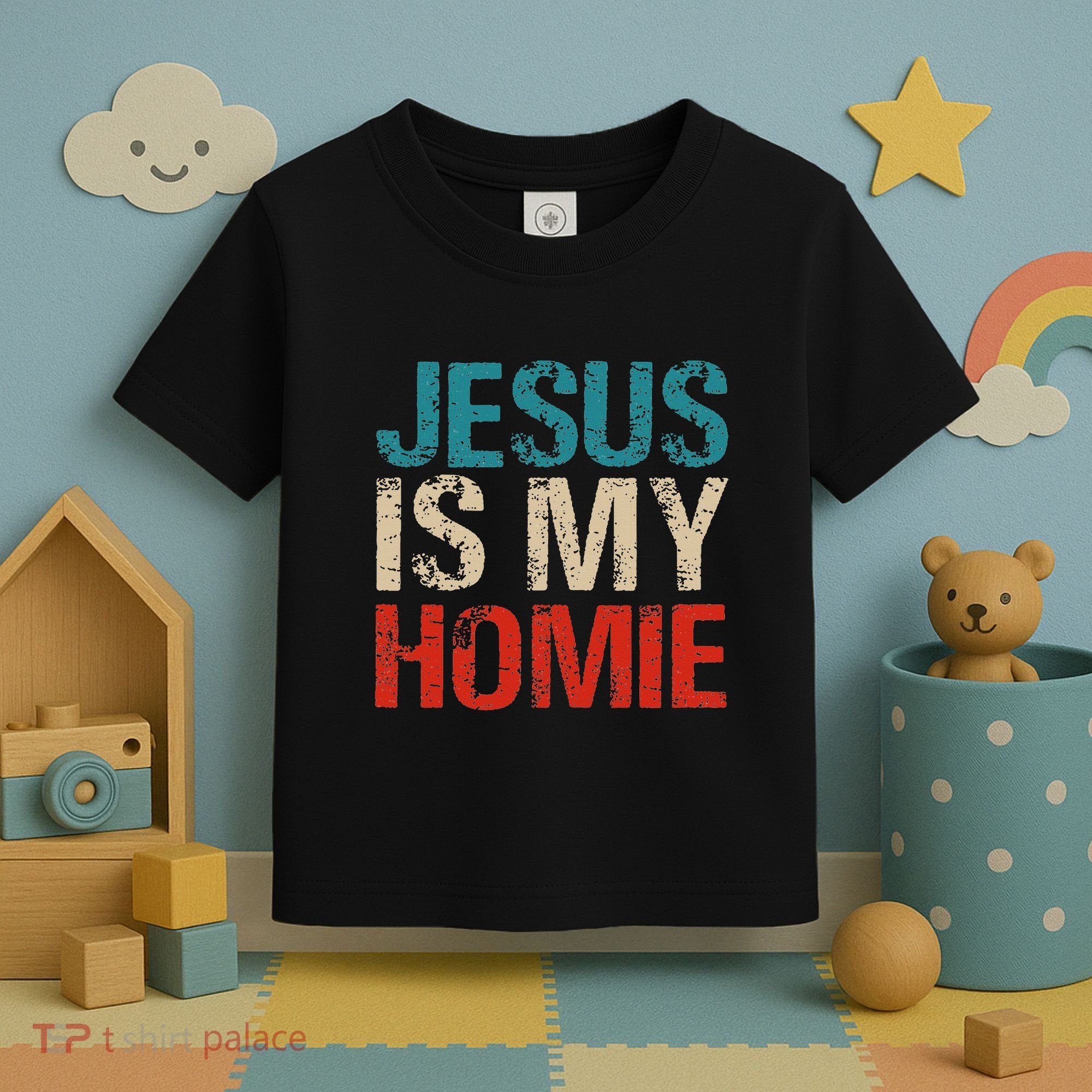 Jesus Is My Homie Toddler T-Shirt