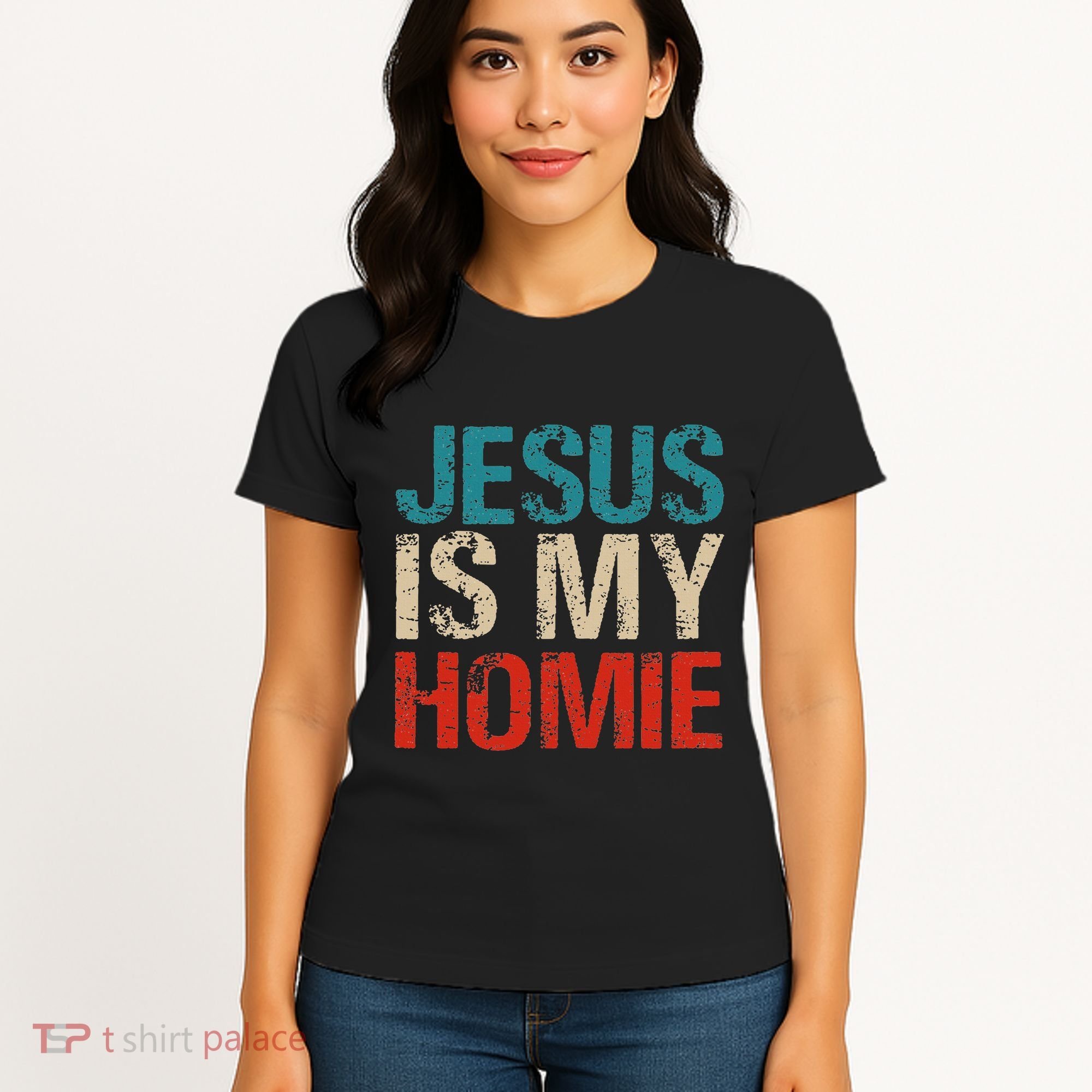 Jesus Is My Homie Women's T-Shirt