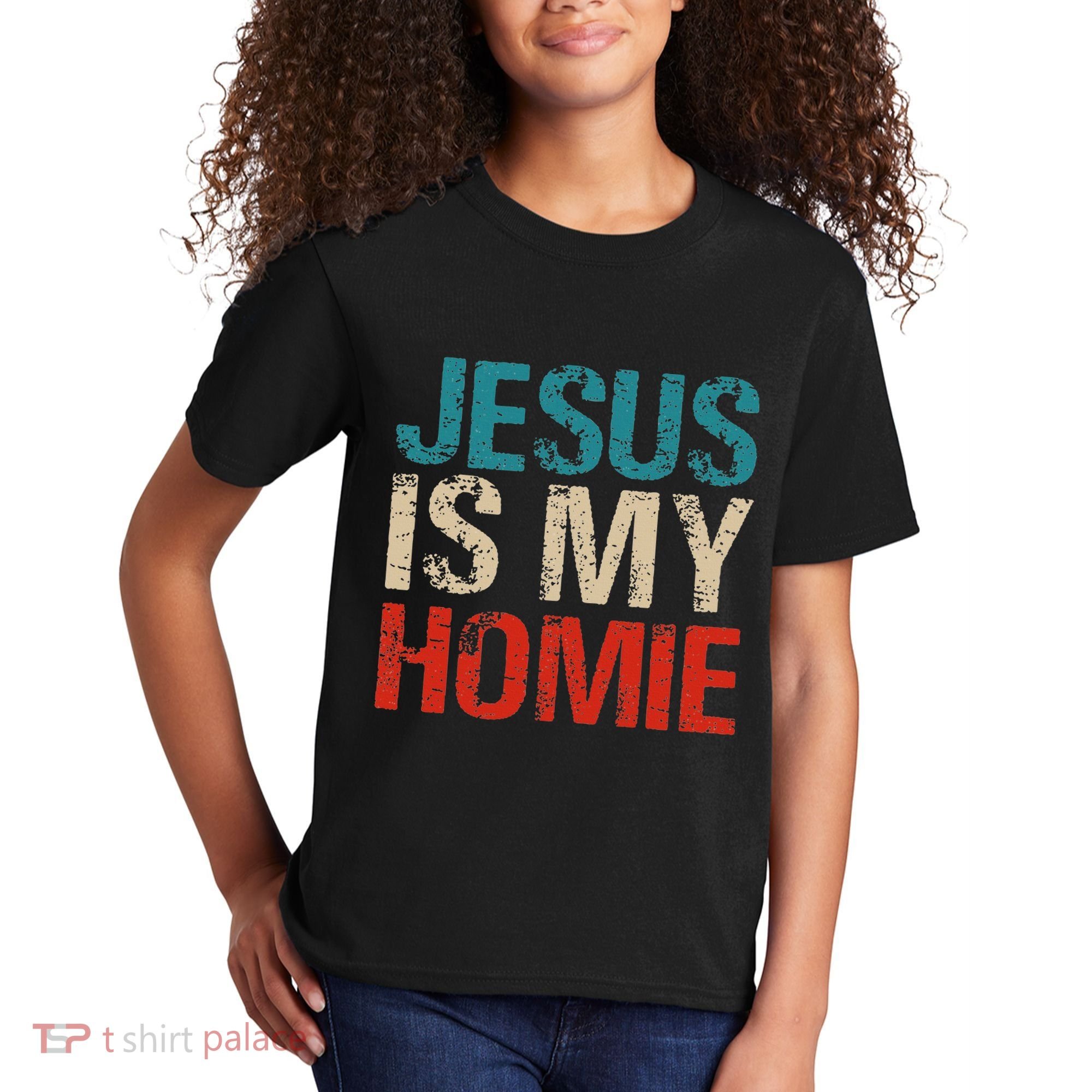 Jesus Is My Homie Kids T-Shirt