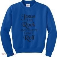 Jesus Is My Rock And Thats How I Roll Christ Size Kids Sweatshirt thumb 0
