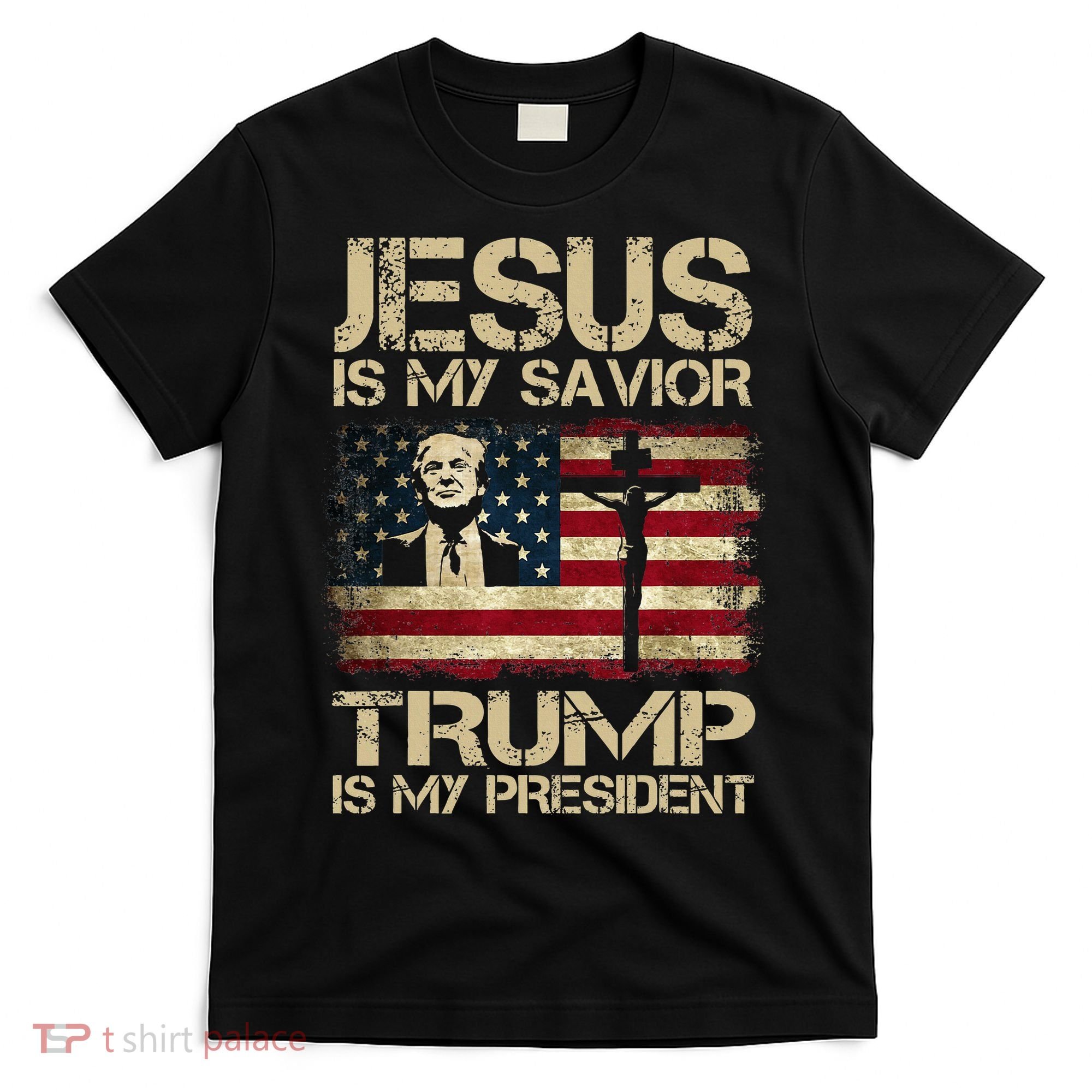 Jesus Is My Savior Trump Is My President Trump 2024 T-Shirt