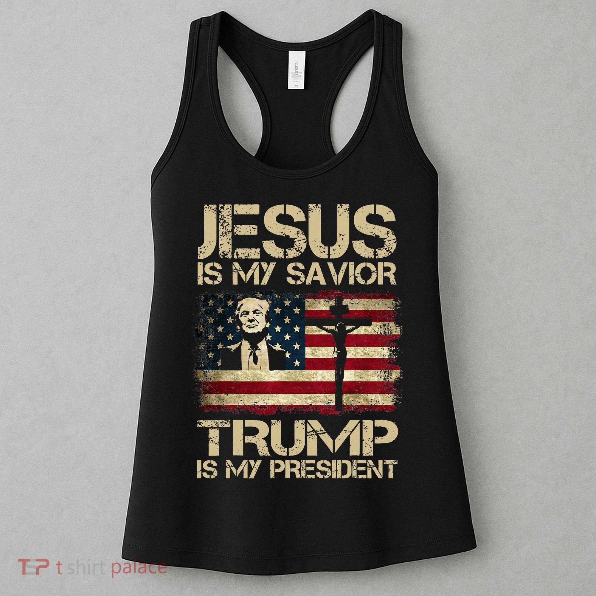 Jesus Is My Savior Trump Is My President Trump 2024 Women's Tank Top