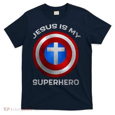 Jesus Is My Superhero Faith Shield T-Shirt