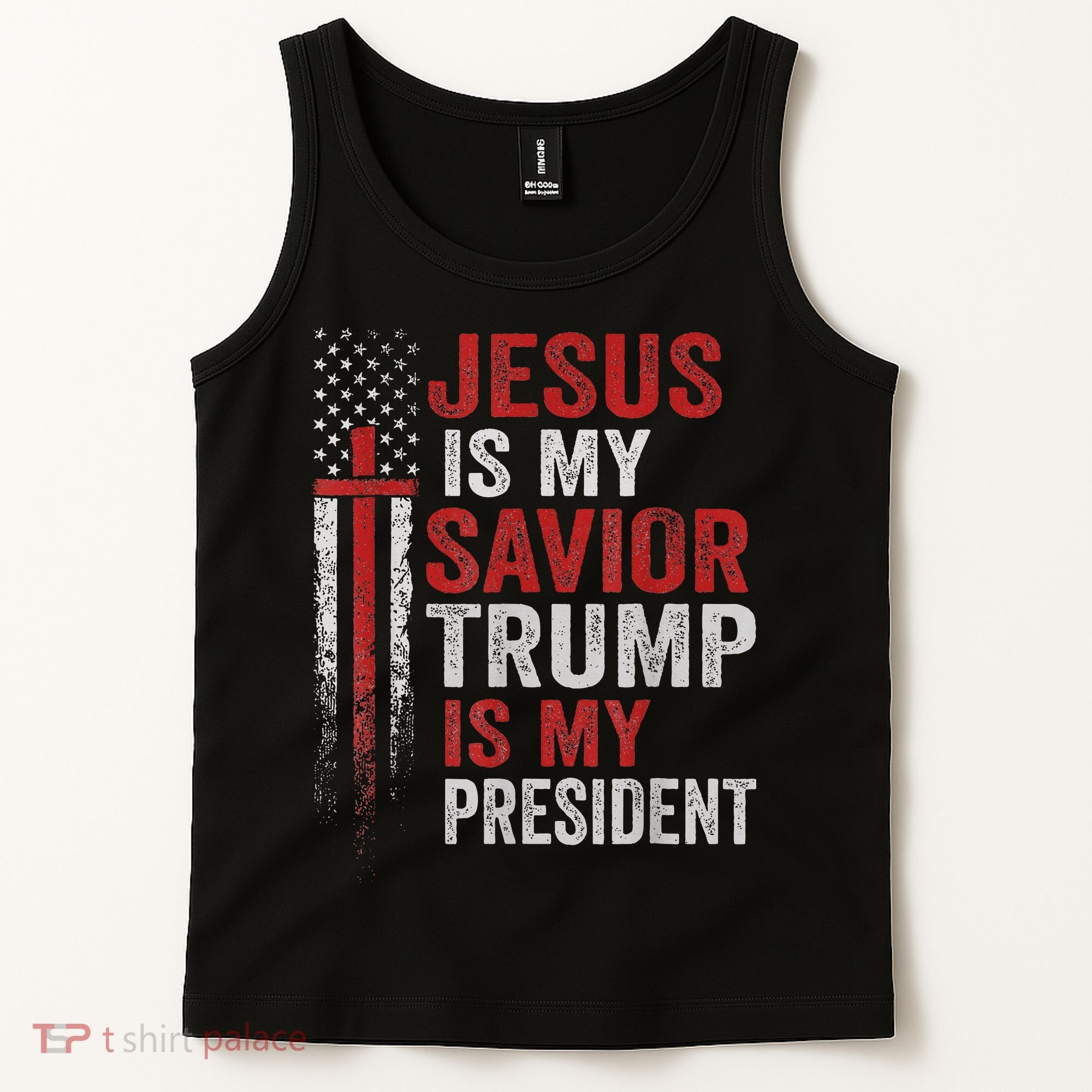 Jesus Is My Savior Trump Is My President American Flag Tank Top