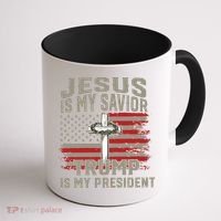Jesus Is My Savior Trump Is My President Coffee Mug thumb 1