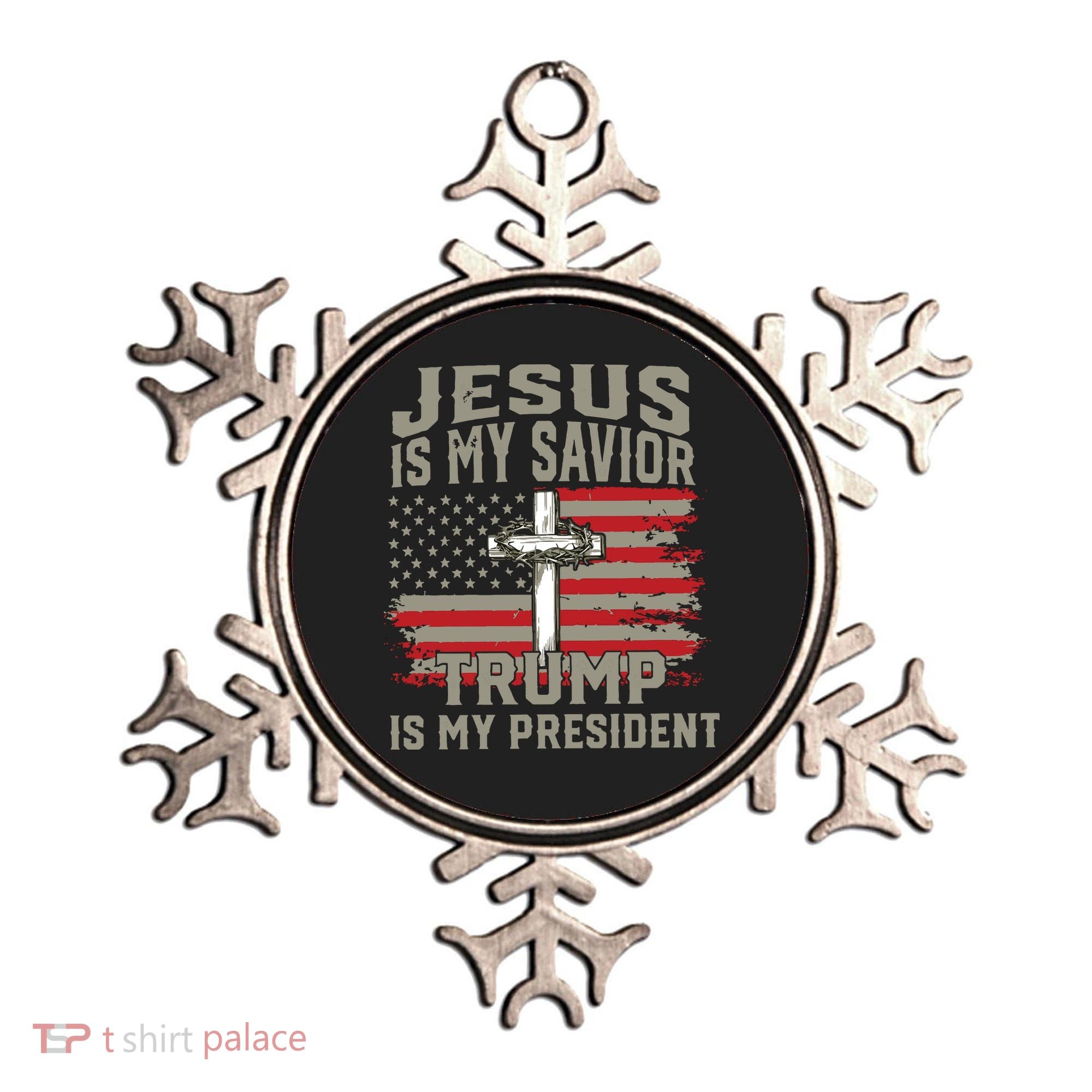 Jesus Is My Savior Trump Is My President Ornament