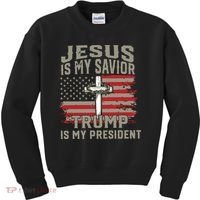 Jesus Is My Savior Trump Is My President Kids Sweatshirt thumb 0