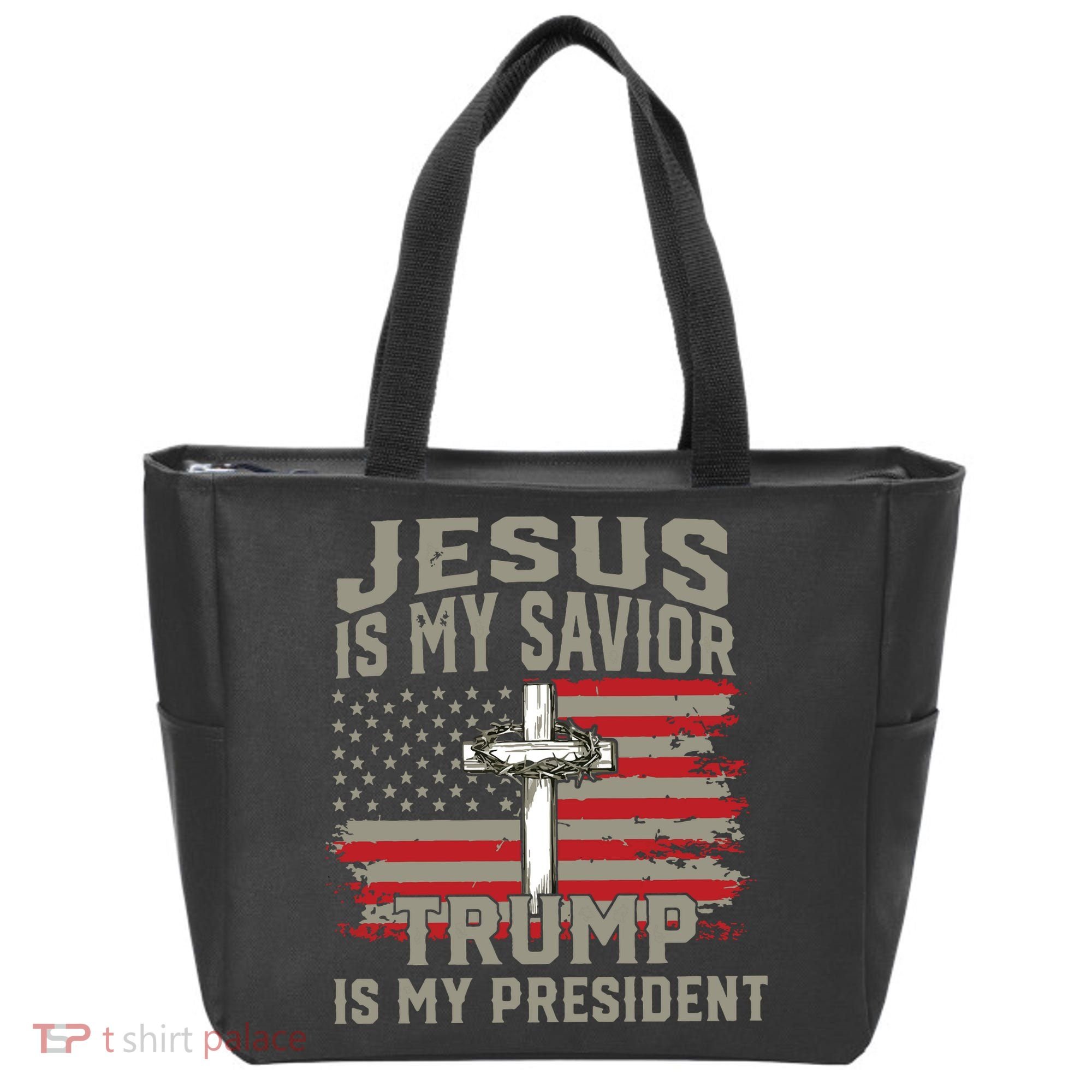 Jesus Is My Savior Trump Is My President Tote Bag