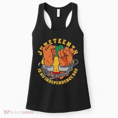 Juneteenth Is My Independence Day Black Pride Women's Tank Top