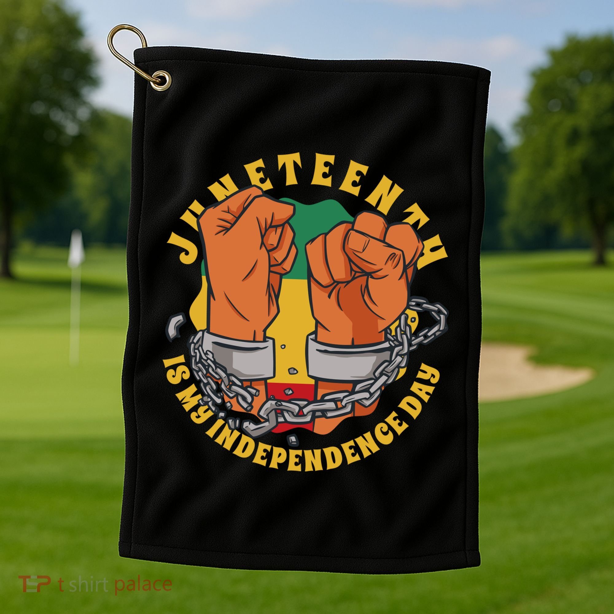 Juneteenth Is My Independence Day Black Pride Golf Towel