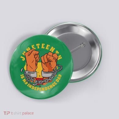 Juneteenth Is My Independence Day Black Pride Button