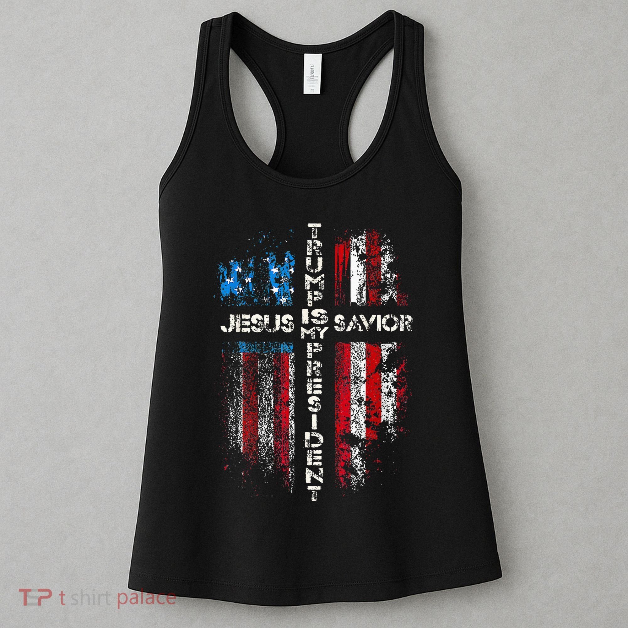 Jesus Is My Savior Trump Is My President American Flag Women's Tank Top
