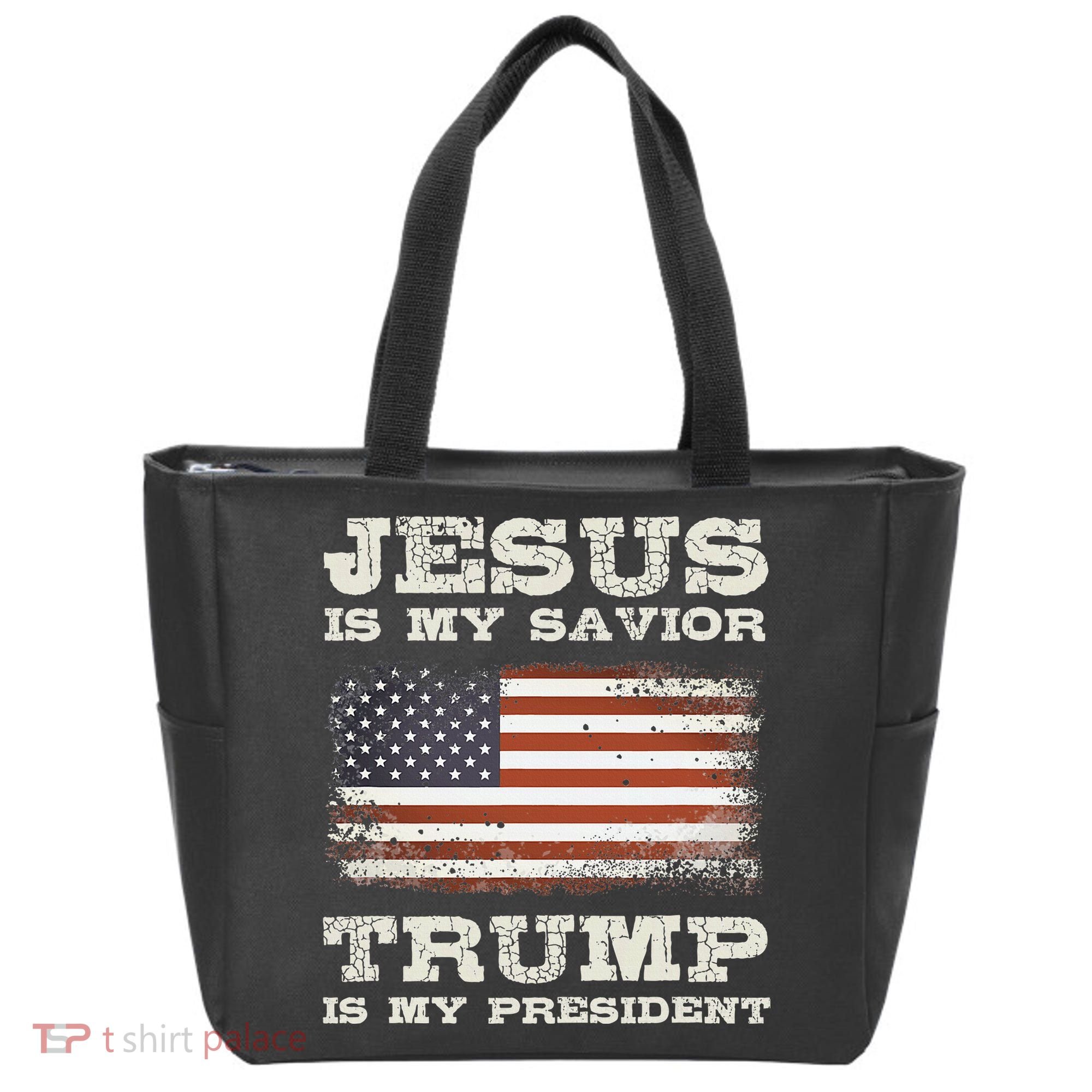 Jesus Is My Savior Trump Is My President Tote Bag