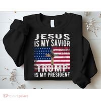 Jesus Is My Savior Trump Is My President American Flag Sweatshirt thumb 2