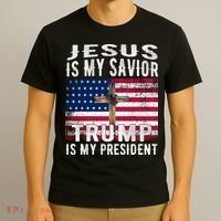 Jesus Is My Savior Trump Is My President American Flag T-Shirt thumb 3
