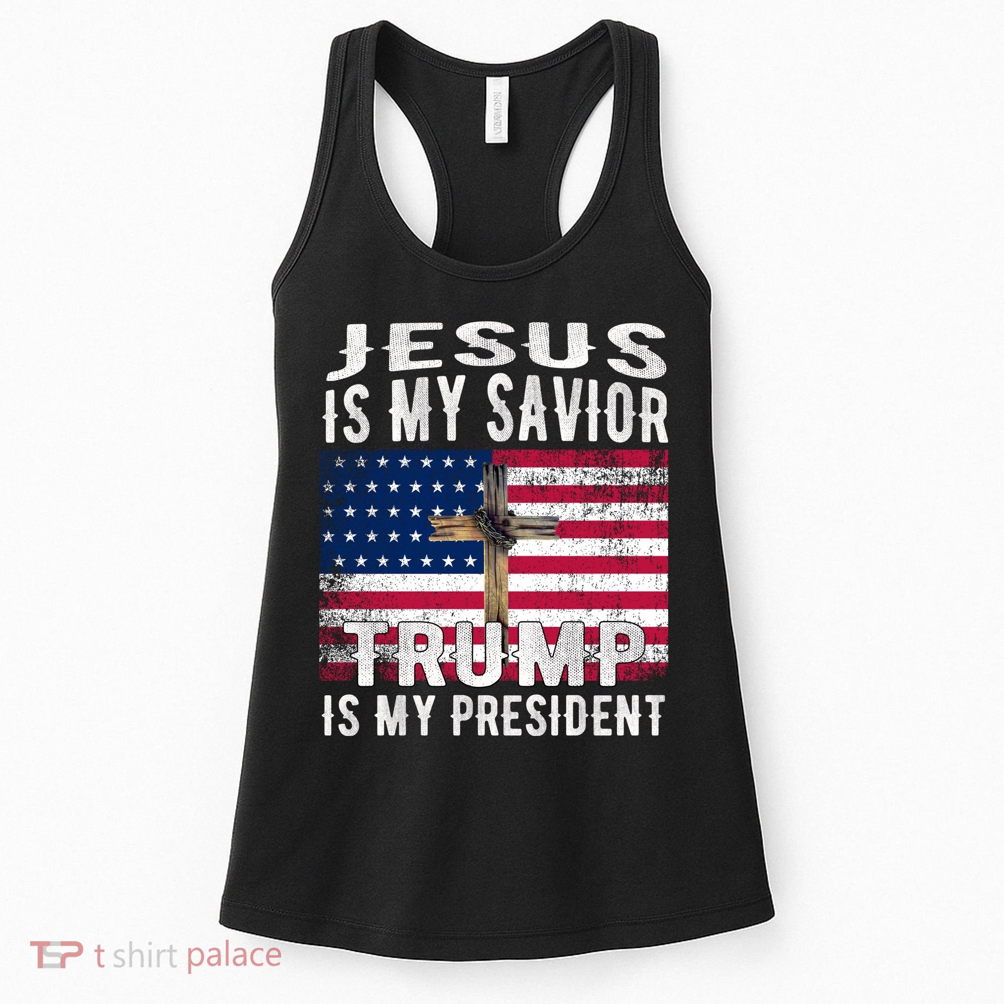 Jesus Is My Savior Trump Is My President American Flag Women's Tank Top