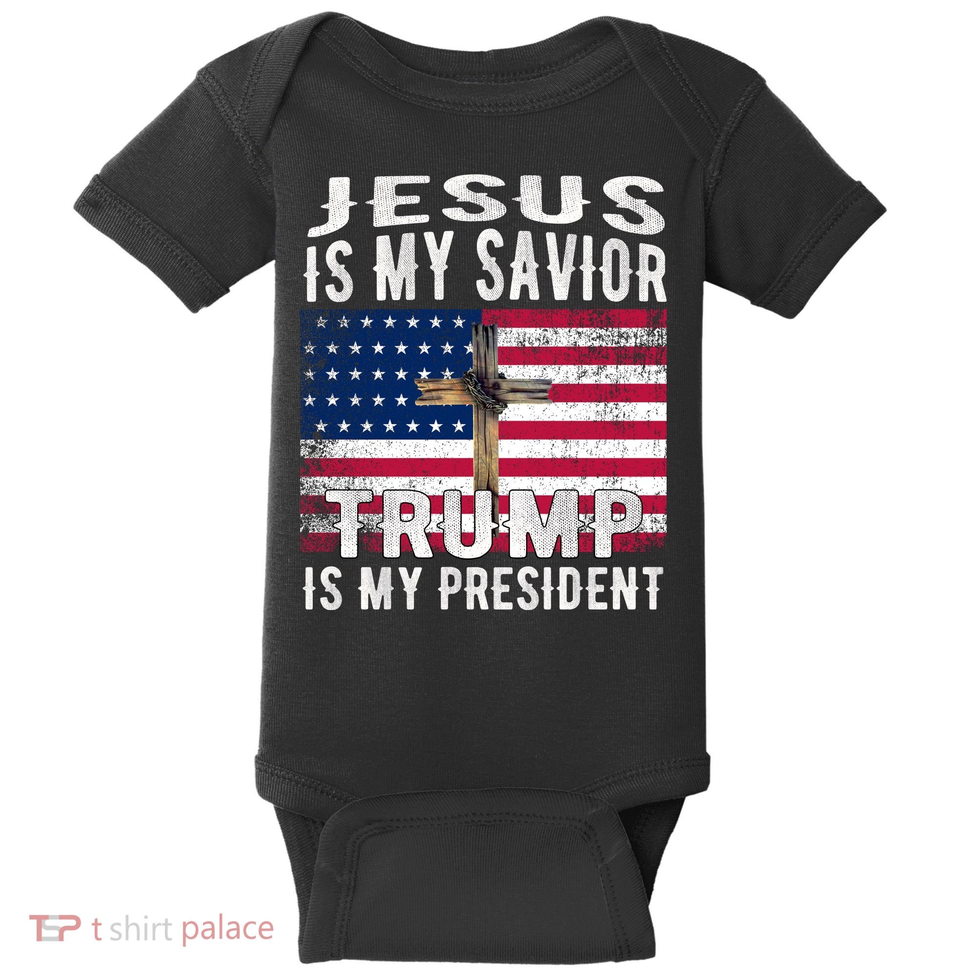 Jesus Is My Savior Trump Is My President American Flag Baby Bodysuit