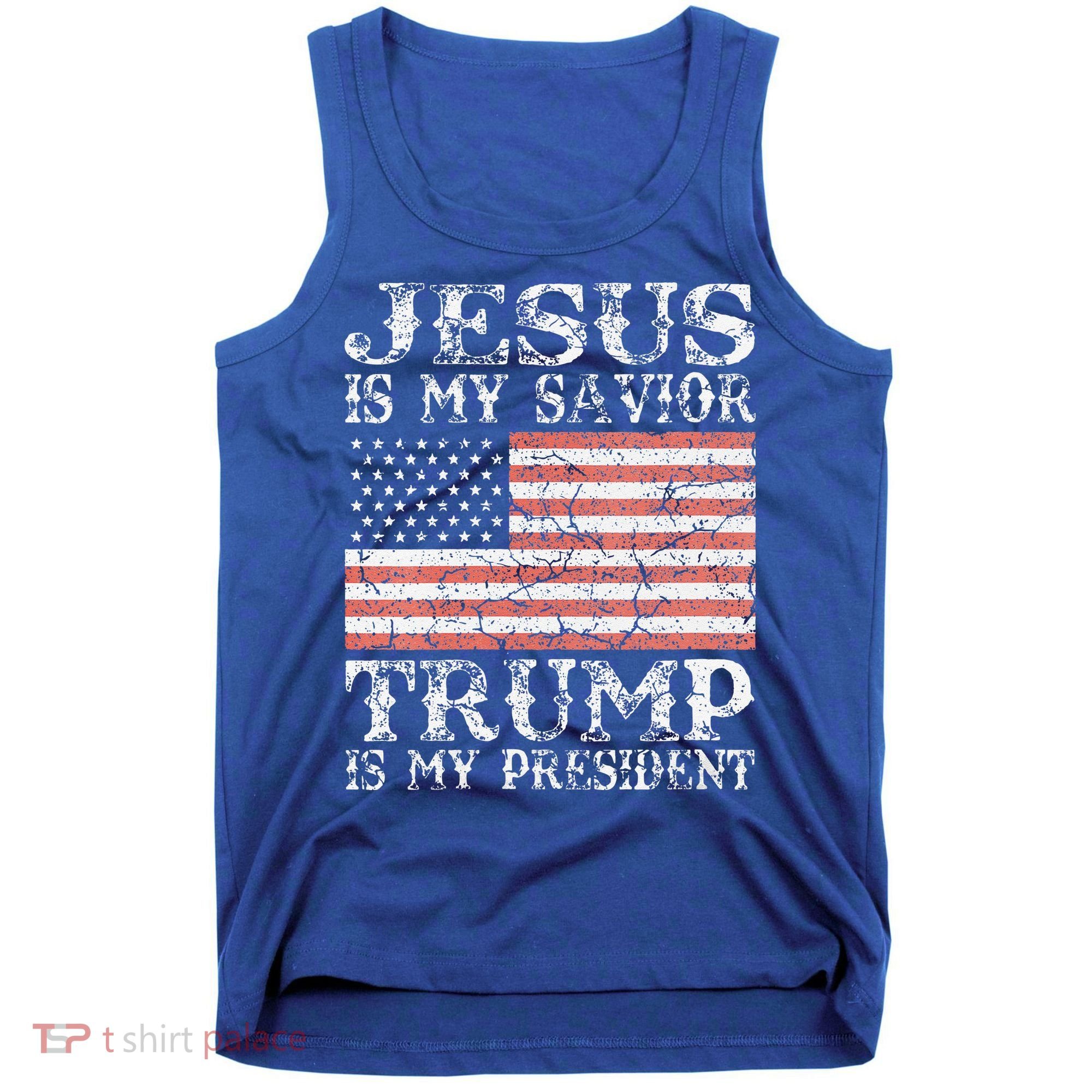 Jesus Is My Savior Trump Is My President 2020 Tank Top
