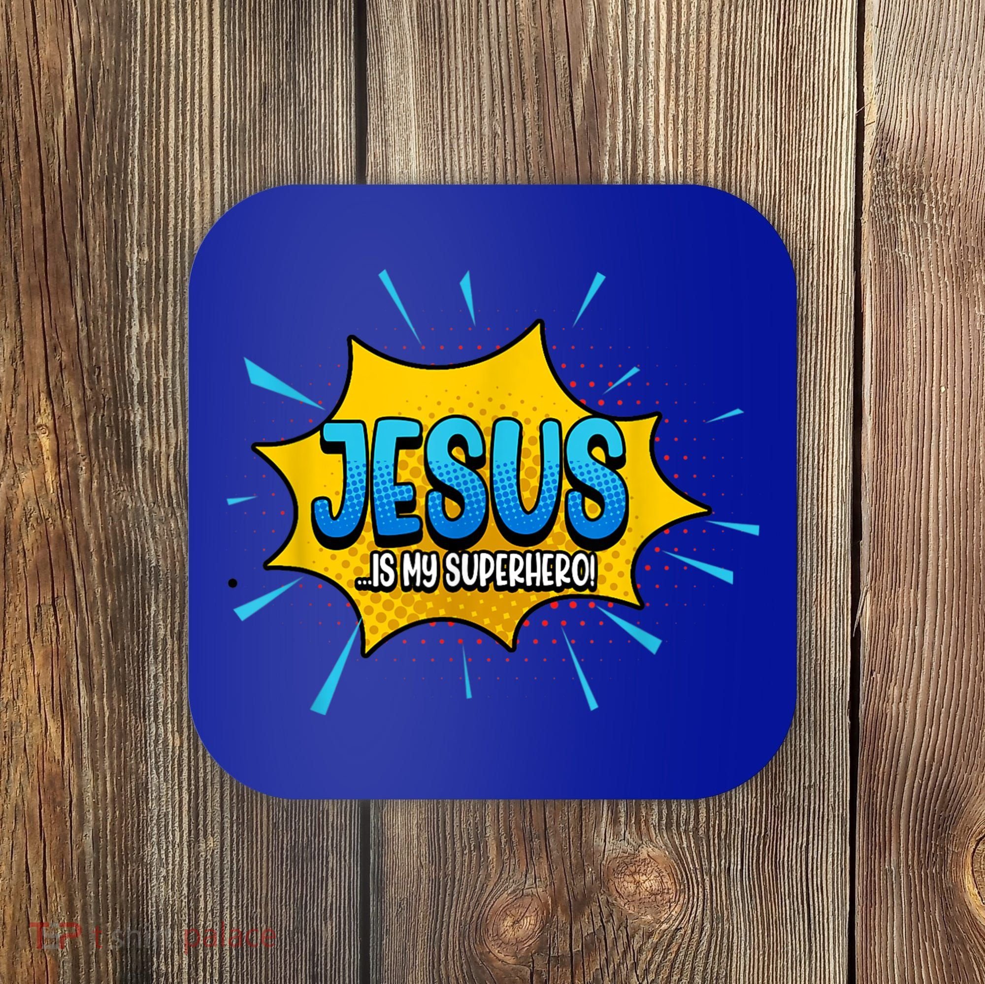 Jesus Is My Superhero God Christian Church Coaster