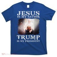 Jesus Is My Savior Trump Is My President T-Shirt thumb 0