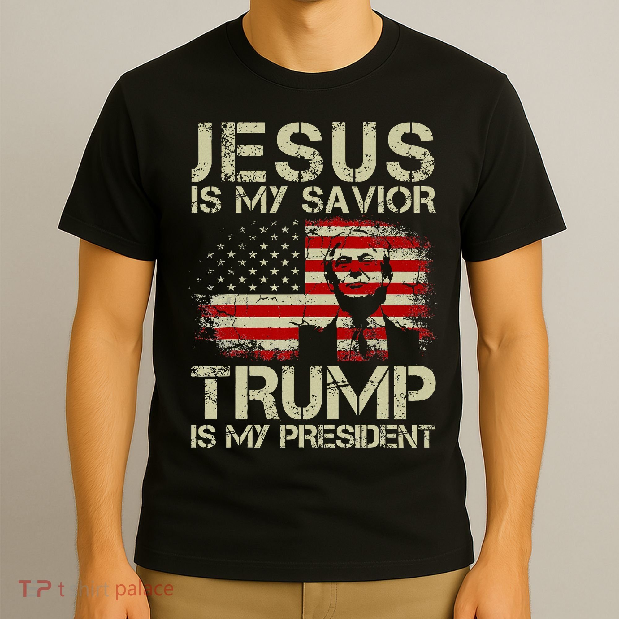 Jesus Is My Savior Trump Is My President Trump 2024 USA Flag T-Shirt