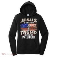 Jesus Is My Savior Trump Is Still My President Trump 2024 Premium Women's Hoodie thumb 0
