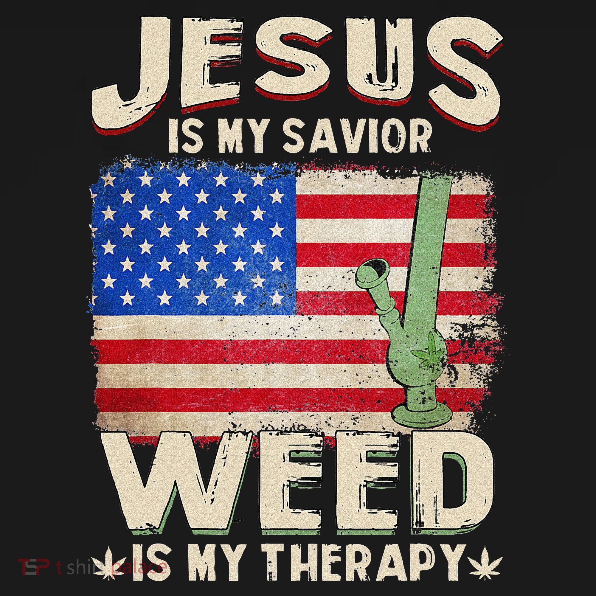 Jesus Is My Savior Weed Is My Therapy Marijuana Cannabis Pajama Set