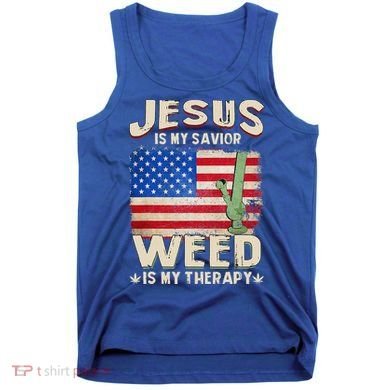 Jesus Is My Savior Weed Is My Therapy Marijuana Cannabis Tank Top