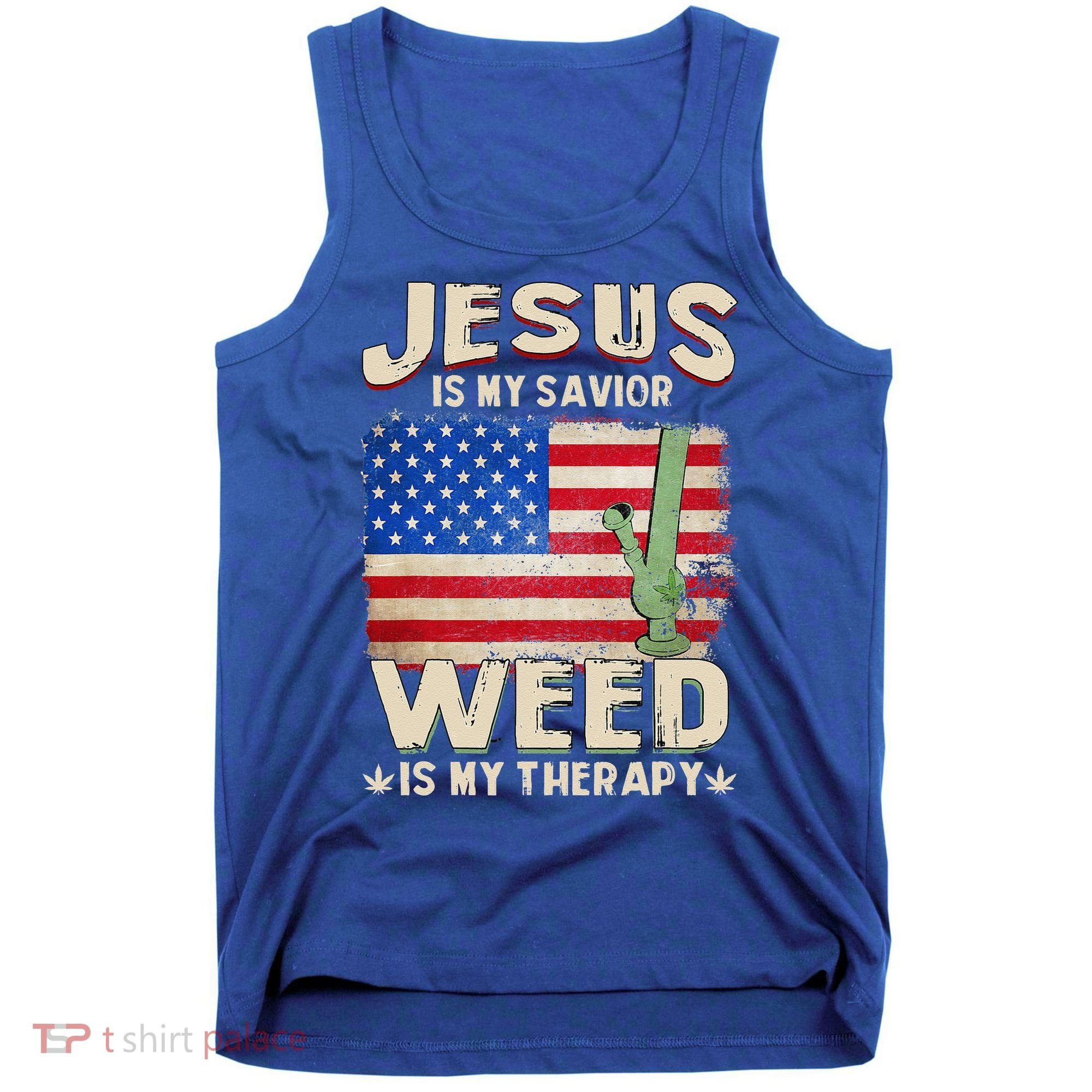 Jesus Is My Savior Weed Is My Therapy Marijuana Cannabis Tank Top