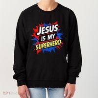 Jesus Is My Superhero Christian God Religious Comic Women's Sweatshirt thumb 0