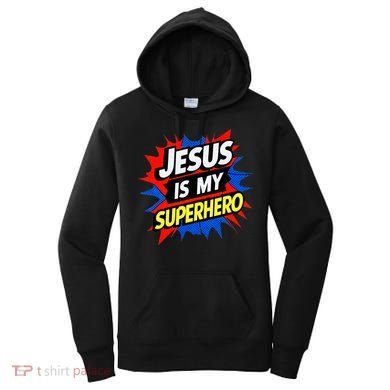 Jesus Is My Superhero Christian God Religious Comic Women's Hoodie
