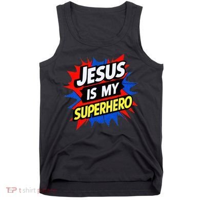 Jesus Is My Superhero Christian God Religious Comic Tank Top