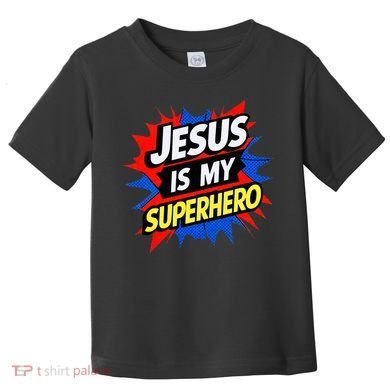 Jesus Is My Superhero Christian God Religious Comic Toddler T-Shirt