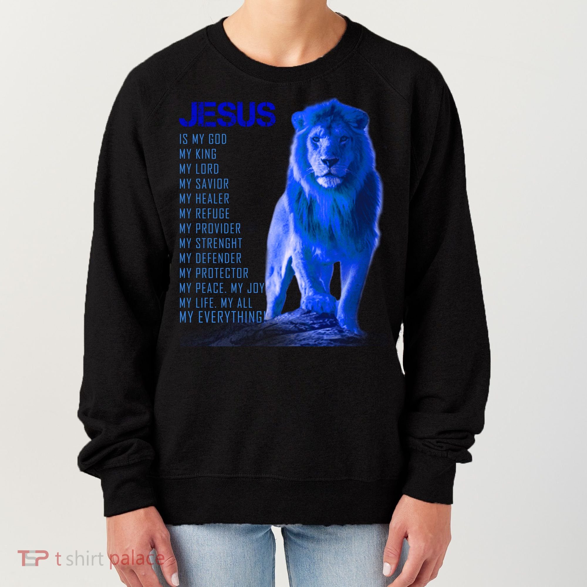 Jesus Is My Everything Quote Lion Christianity Women's Sweatshirt
