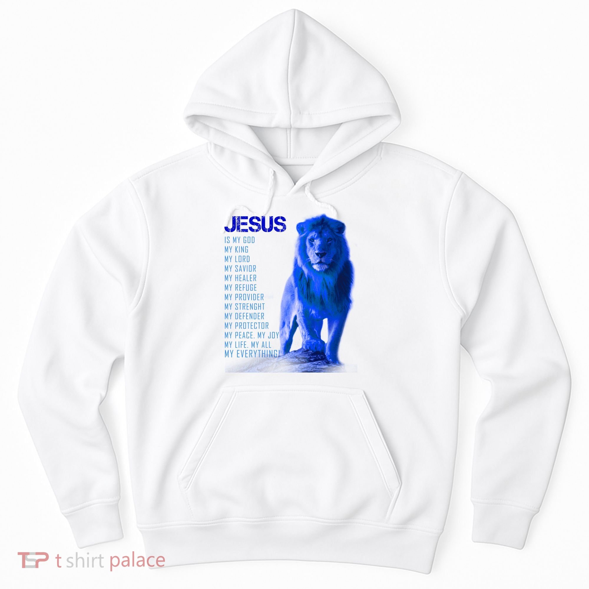 Jesus Is My Everything Quote Lion Christianity Hoodie